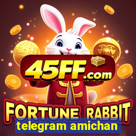telegram amichan